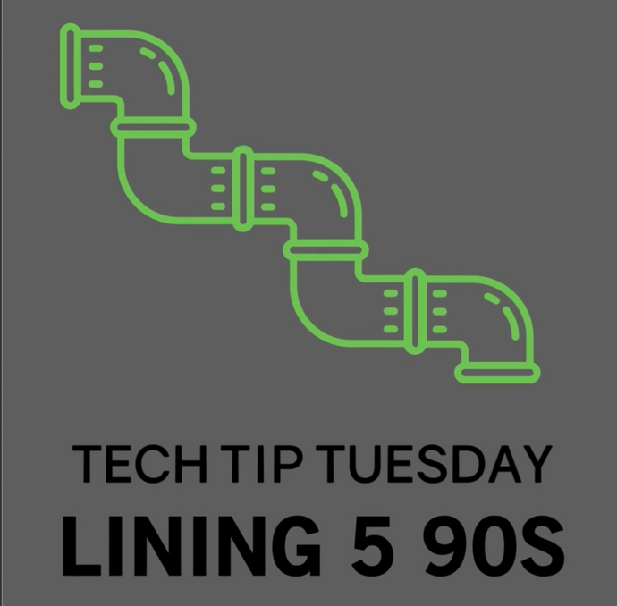 Lining 5 90°s | Tech Tip Tuesday